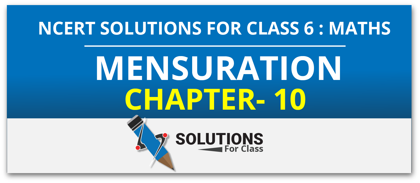 Mathematics NCERT solutions for class 6, Chapter 10 Mensuration