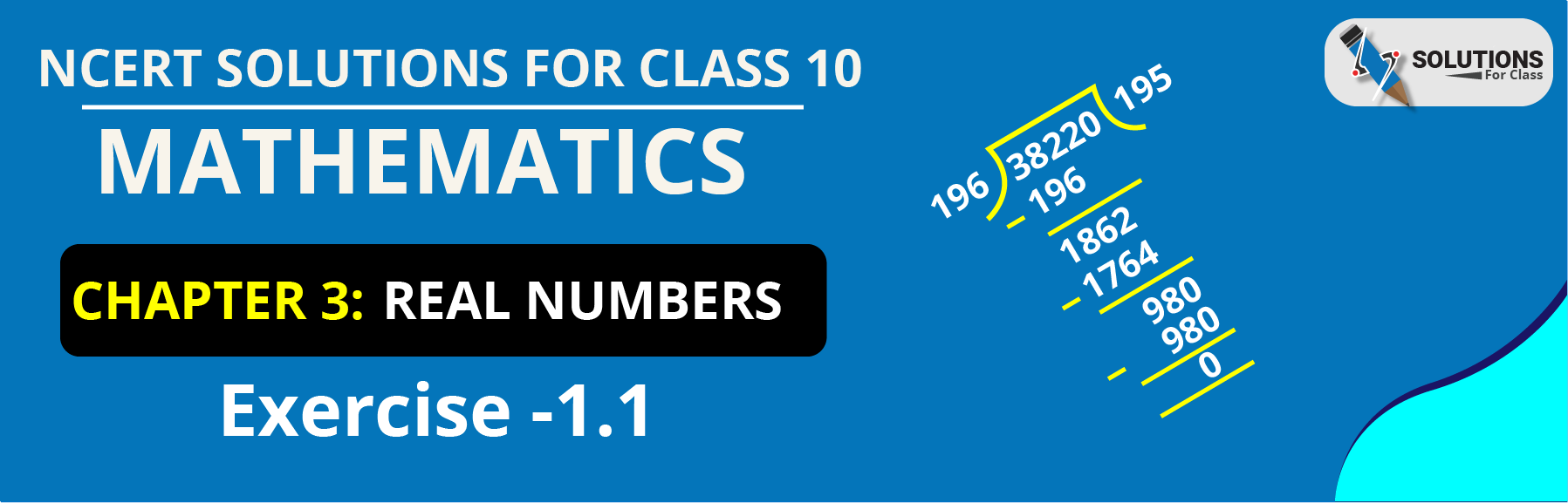 NCERT Solutions For Class 10, Maths, Chapter 1, Real Numbers, Exercise 1.1