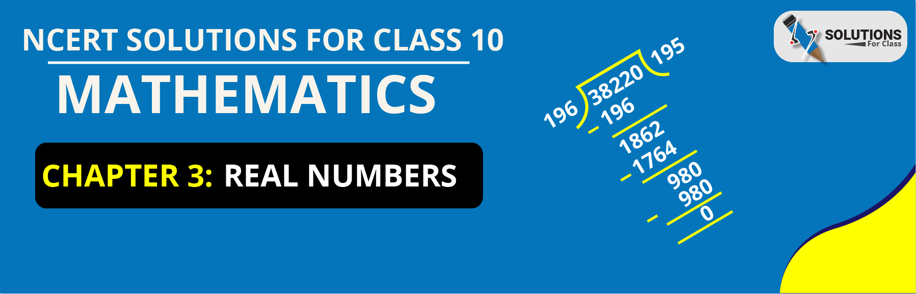 NCERT Solutions For Class 10, Maths, Chapter 1, Real Numbers
