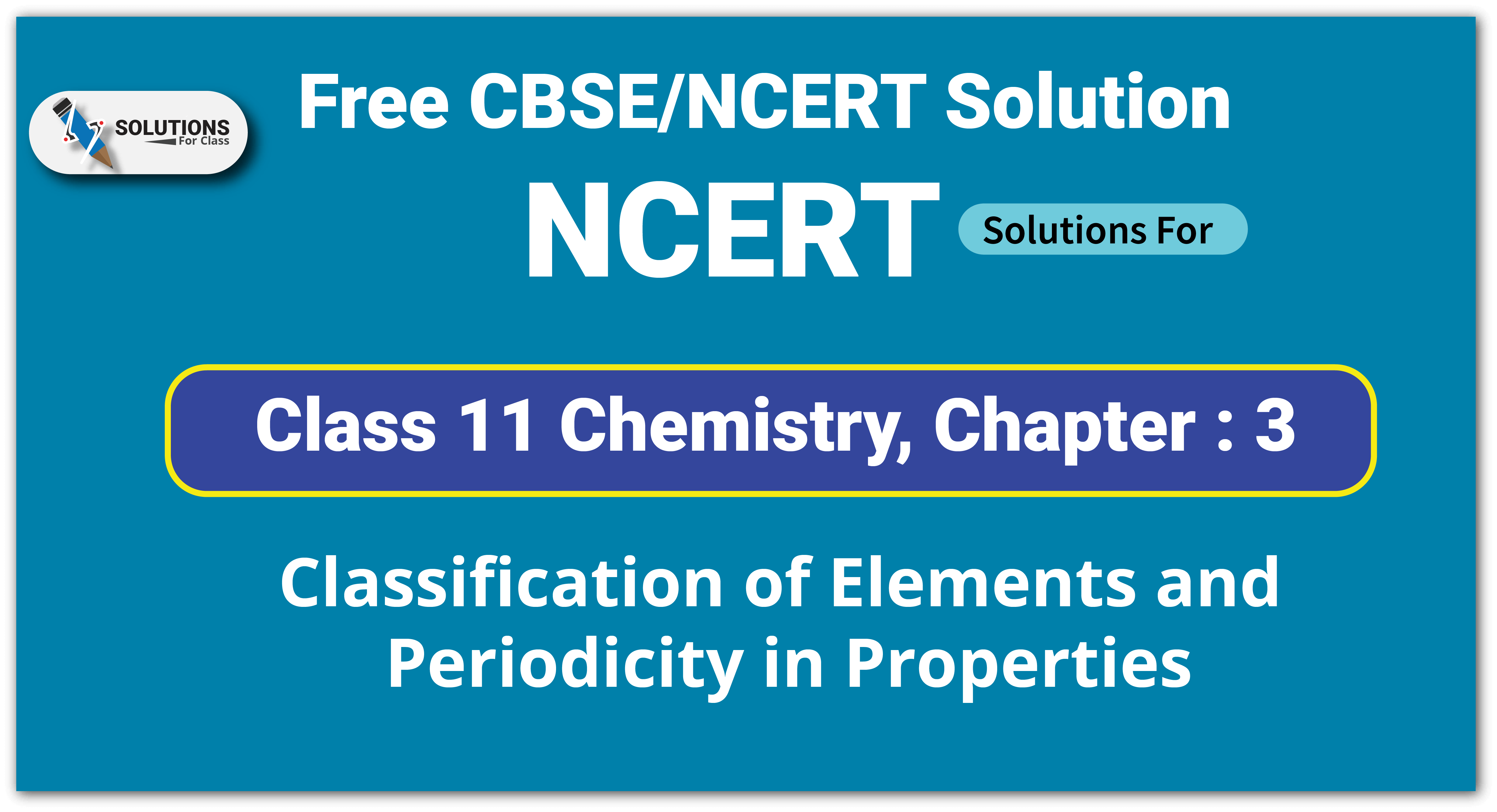NCERT Solutions For Class 11 Chemistry Chapter 3