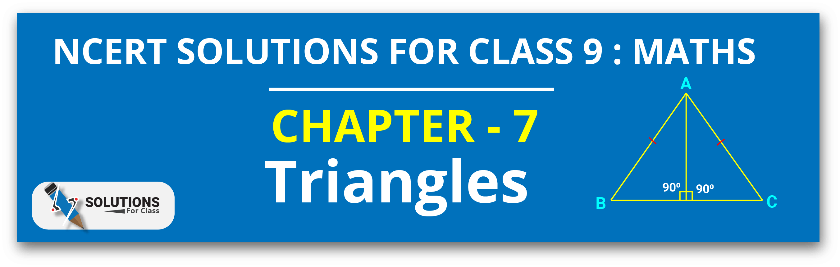 NCERT Solutions For Class 9, Maths, Chapter 7