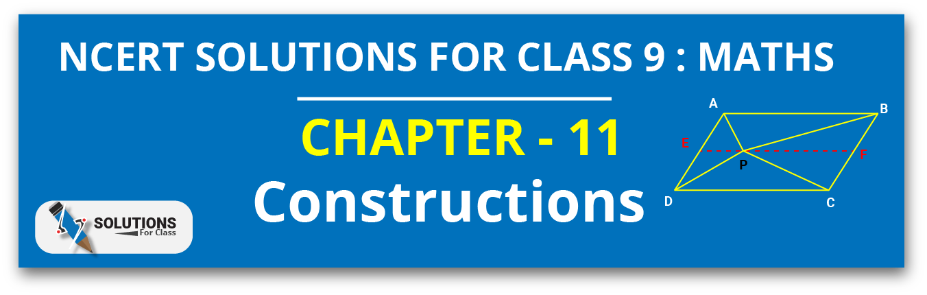 NCERT Solutions For Class 9, Maths, Chapter 11