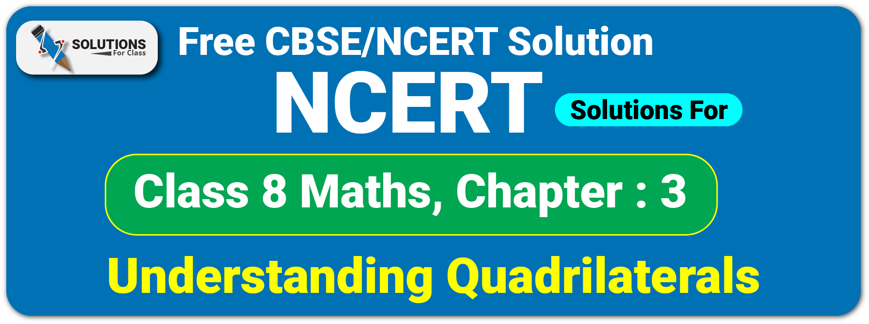 NCERT Solutions Class 8 Chapter 3, Understanding Quadrilaterals