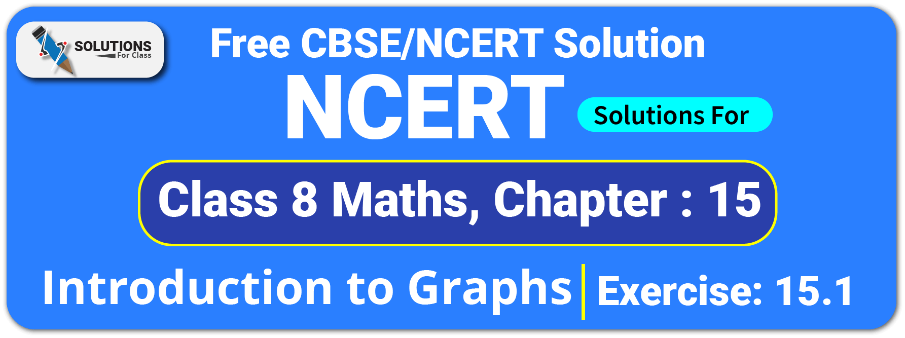 NCERT Solutions For Class 8 Chapter 15, Introduction to Graphs, Exercise15.1