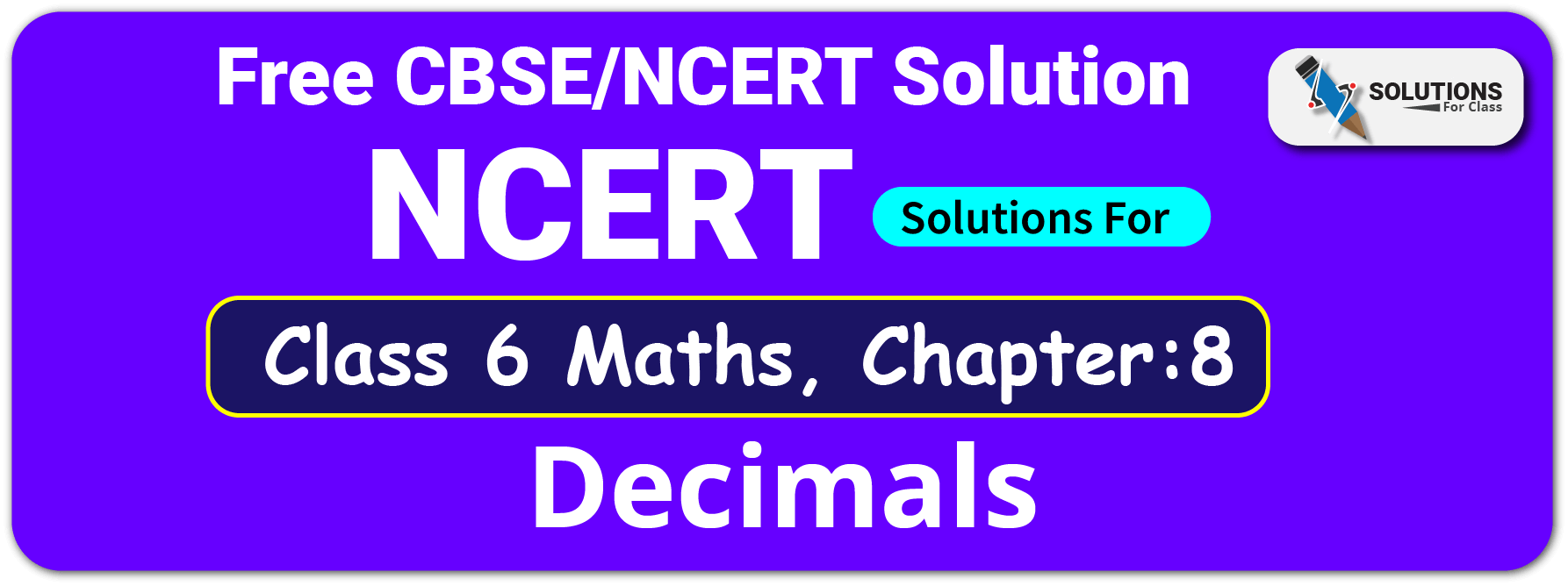 NCERT Solutions For Class 6 Maths Chapter 8 Decimals