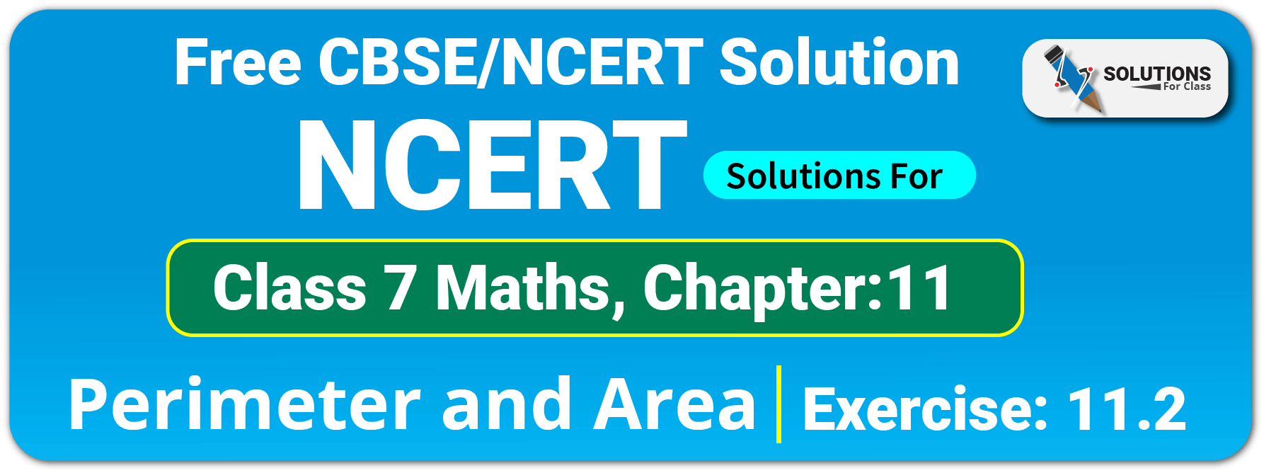 NCERT Solutions For Class 7 Maths Chapter 11 Perimeter and Area Exercise 11.2