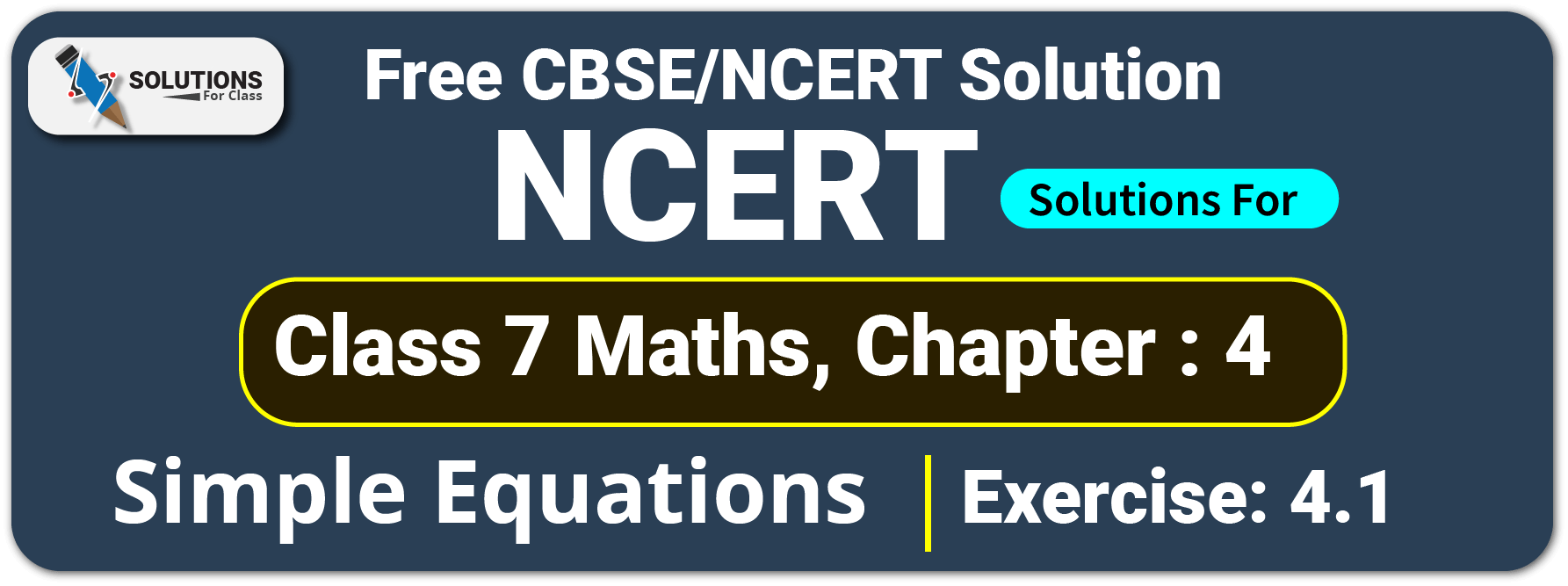 NCERT Solutions For Class 7 Maths Chapter 4, Simple Equations, Exercise 4.1