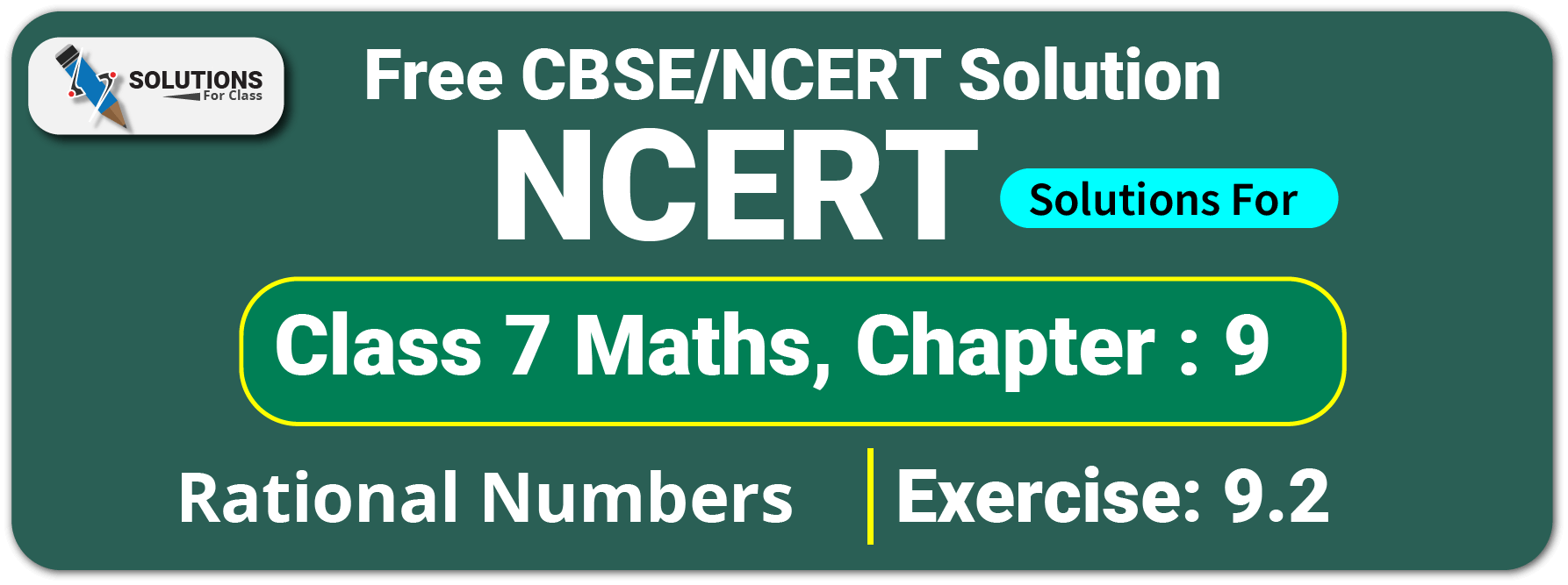 NCERT Solutions For Class 7 Maths Chapter 9, Rational Numbers, Exercise 9.2